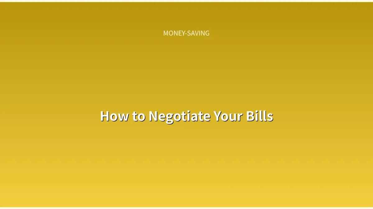 How to Negotiate Your Bills: The Scripts and Strategies That Actually Work in 2026