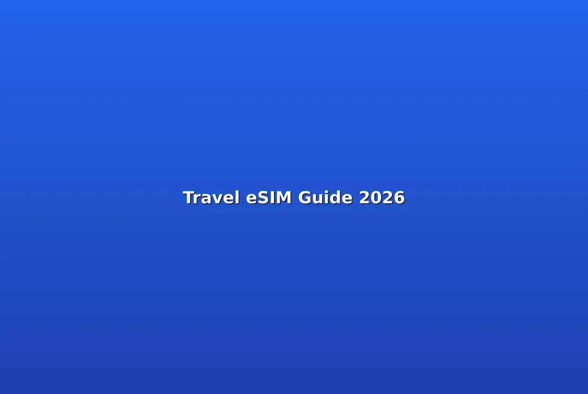 Travel eSIMs in 2026: How to Stay Connected Abroad Without Paying Roaming Fees